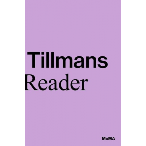 Roxana Marcoci Phil Taylor - Wolfgang Tillmans: A Reader