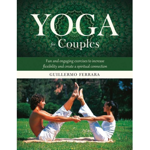 Guillermo Ferrara - Yoga for Couples