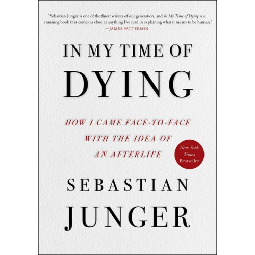 Sebastian Junger - In My Time of Dying