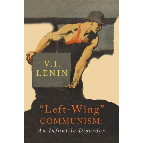 V. I. Lenin - Left-Wing Communism