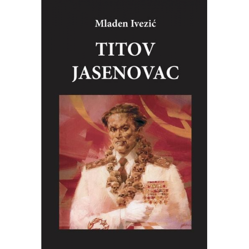 Mladen Ivezic - Titov Jasenovac