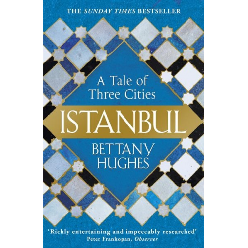 Bettany Hughes - Istanbul