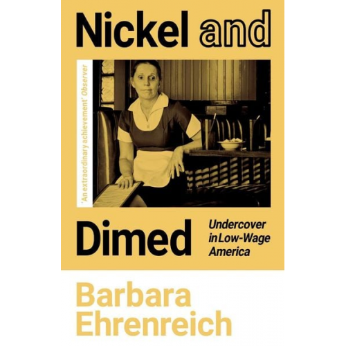 Barbara Ehrenreich - Nickel and Dimed