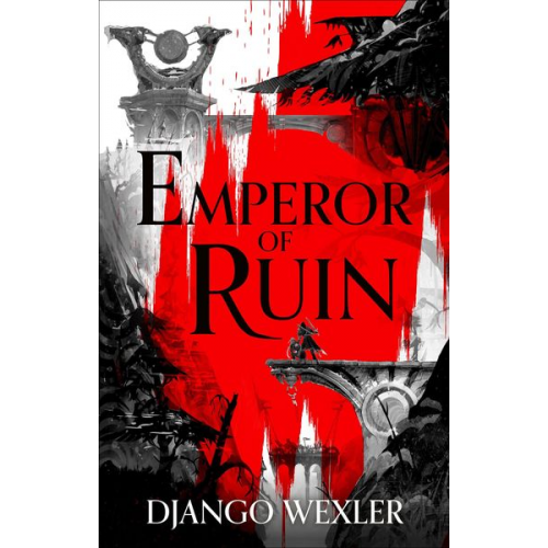 Django Wexler - Emperor of Ruin