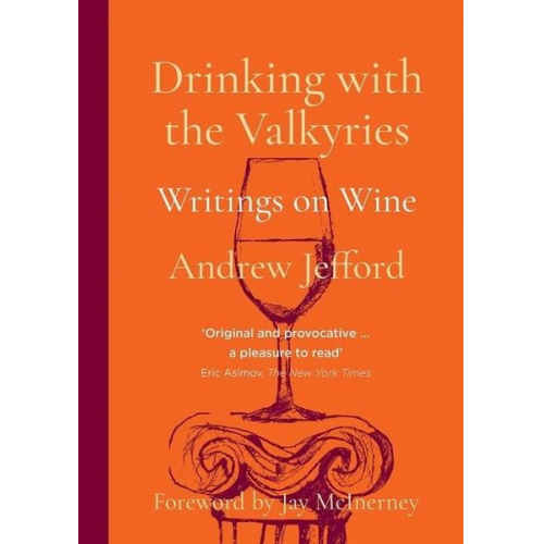 Andrew Jefford - Drinking with the Valkyries