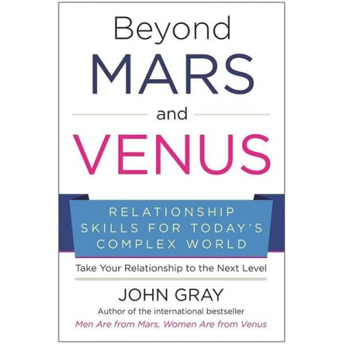 John Gray - Beyond Mars and Venus