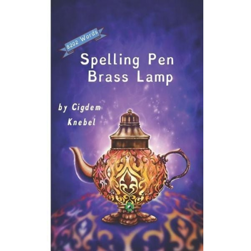 Cigdem Knebel - Spelling Pen - Brass Lamp: (Dyslexie Font) Decodable Chapter Books for Kids with Dyslexia