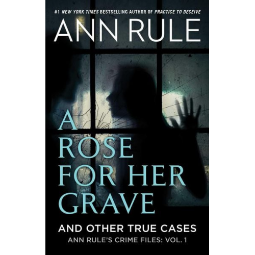 Ann Rule - A Rose For Her Grave & Other True Cases