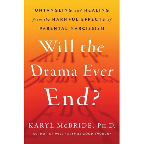 Karyl McBride - Will the Drama Ever End?