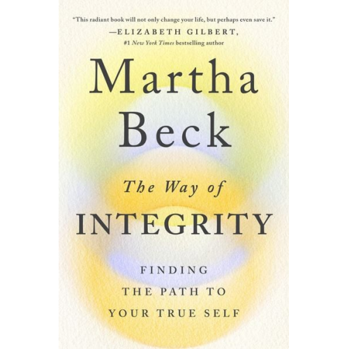 Martha Beck - The Way of Integrity