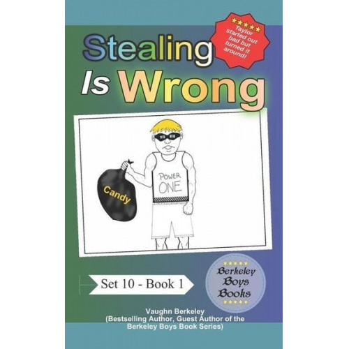 Vaughn Berkeley - Stealing Is Wrong (Berkeley Boys Books)