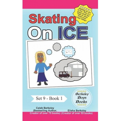 Elisha Berkeley Caleb Berkeley - Skating on Ice (Berkeley Boys Books)