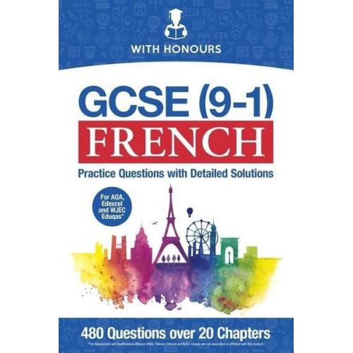 With Honours - GCSE (9-1) French: Practice Questions with Detailed Solutions