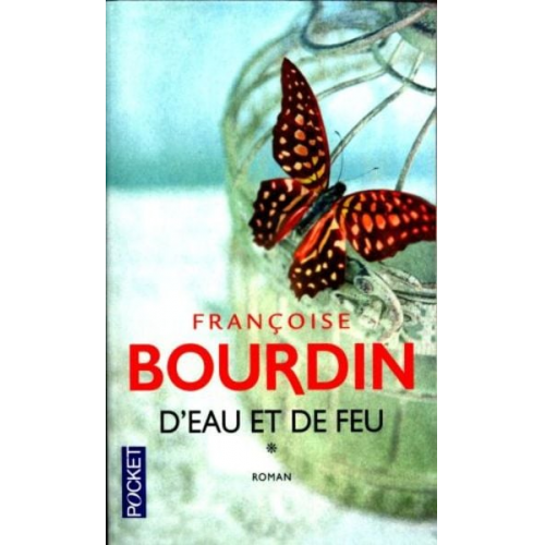 Françoise Bourdin - D'eau et de feu