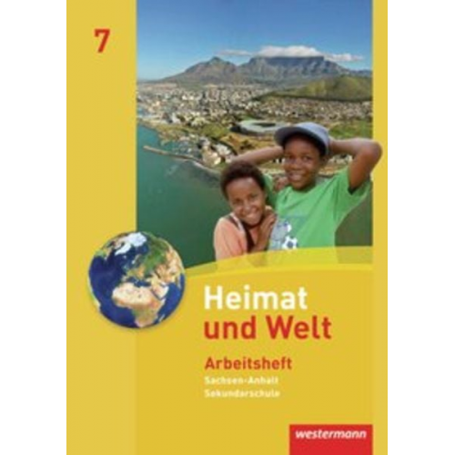 Evelyn Dieckmann Heike Köppe Anne-Kathrin Lindau Ines Schmidt - Heimat und Welt 7. Arbeitsheft. Sekundarschule. Sachsen-Anhalt