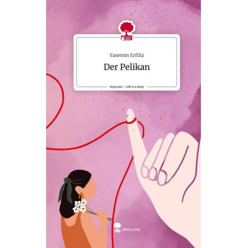 Yasemin Erfiliz - Der Pelikan. Life is a Story - story.one