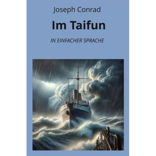 Joseph Conrad - Im Taifun: In Einfacher Sprache