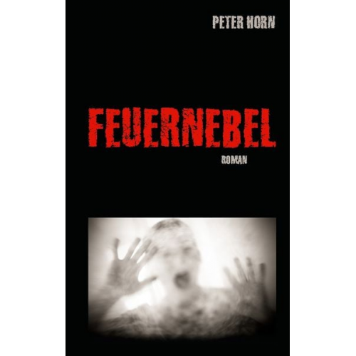 Peter Horn - Feuernebel