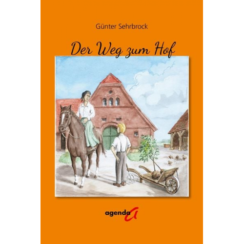 Günter Sehrbrock - Der Weg zum Hof