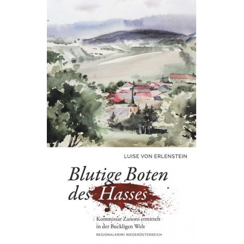 Luise Erlenstein - Blutige Boten des Hasses