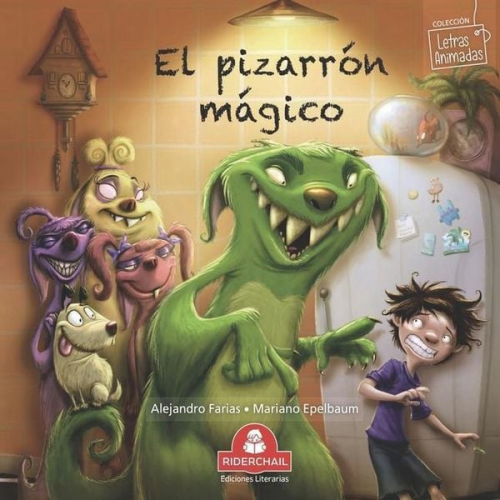 Mariano Epelbaum Alejandro Farias - El Pizarrón Mágico: cuento infantil