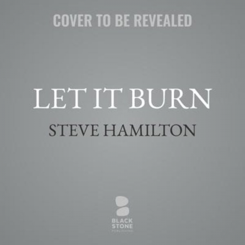 Steve Hamilton - Let It Burn