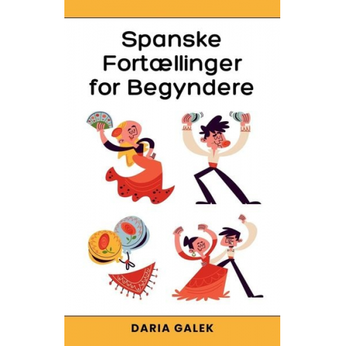 Daria Galek - Spanske Fortællinger for Begyndere