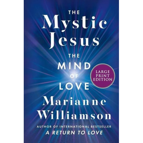 Marianne Williamson - The Mystic Jesus