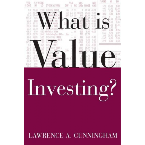 Lawrence Cunningham - What Is Value Investing?