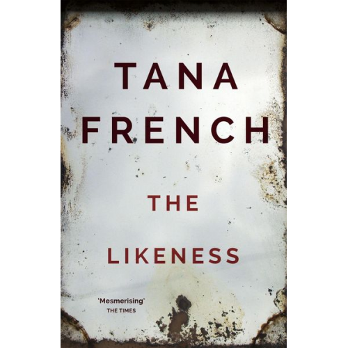 Tana French - The Likeness