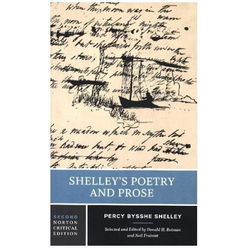 Percy Bysshe Shelley - Shelley's Poetry and Prose