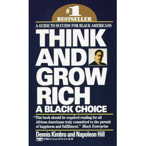 Dennis Kimbro Napoleon Hill - Think and Grow Rich: A Black Choice