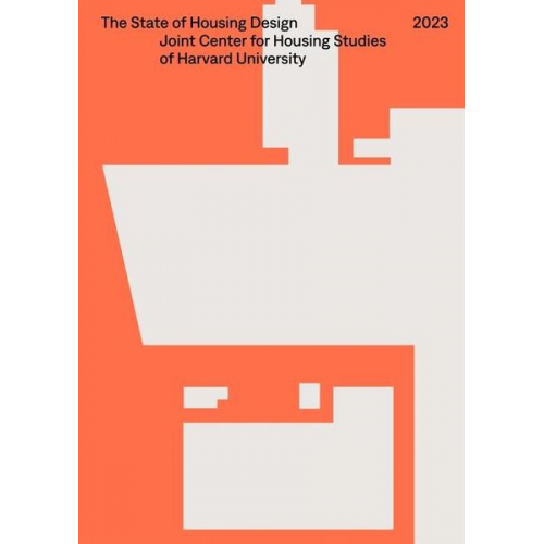 Sam Doca  Joint Center for Housing Studies Naylor - The State of Housing Design 2023