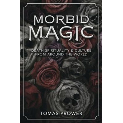 Tomás Prower - Morbid Magic