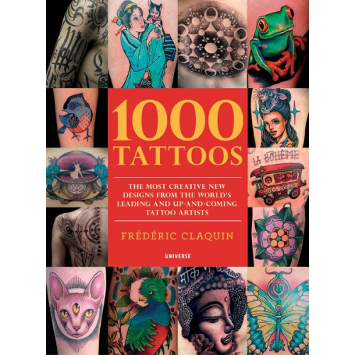 Chris Coppola - 1000 Tattoos: The Most Creative New Designs from the World's Leading and Up-And-Coming Tattoo Artists