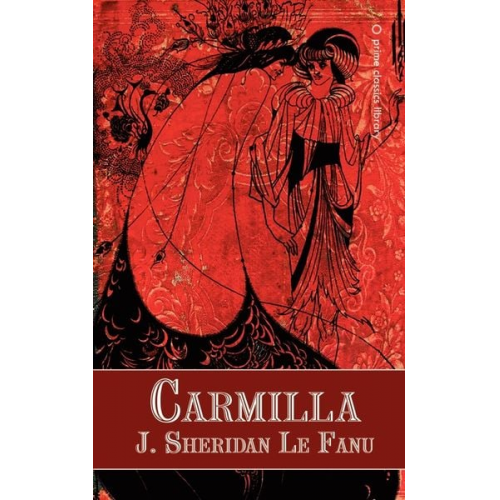 Joseph Sheridan Le Fanu - Carmilla