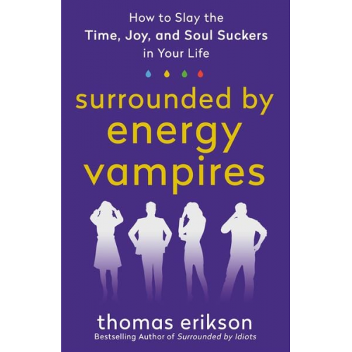 Thomas Erikson - Surrounded by Energy Vampires