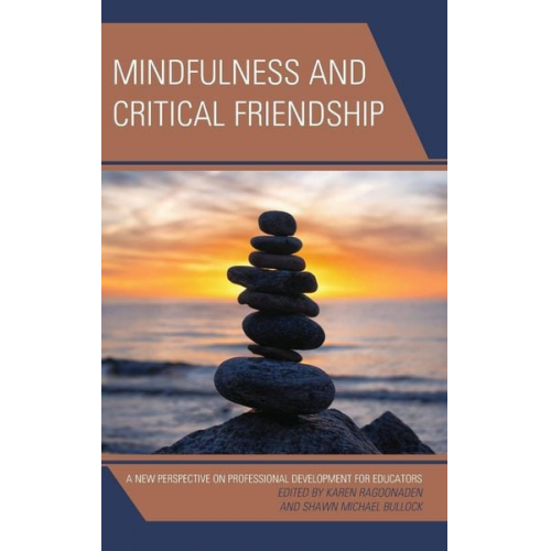 Karen Bullock  Shawn Michael Bullock  Ragoonaden - Mindfulness and Critical Friendship