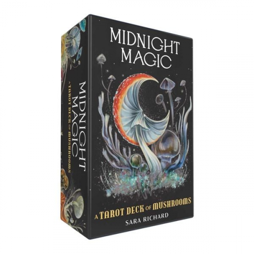 Sara Richard - Midnight Magic: A Tarot Deck of Mushrooms