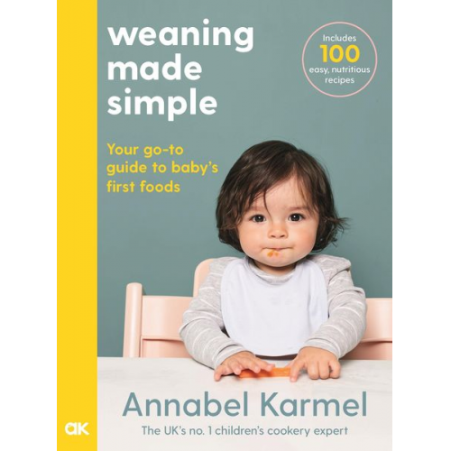 Annabel Karmel - Weaning Made Simple