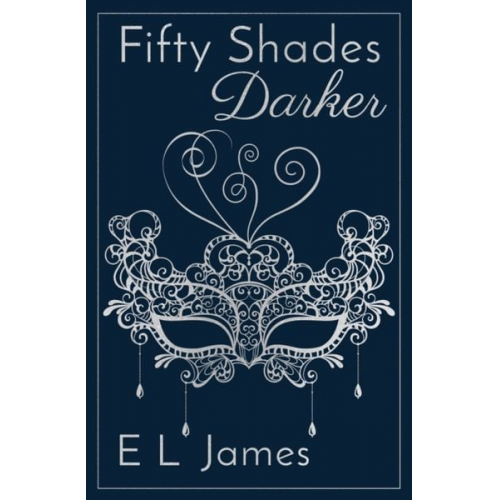 E L James - Fifty Shades Darker