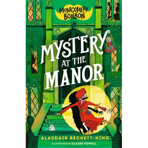 Alasdair Beckett-King - Montgomery Bonbon: Mystery at the Manor