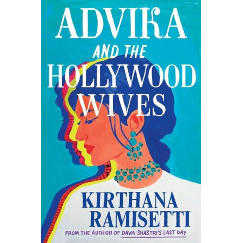 Kirthana Ramisetti - Advika and the Hollywood Wives