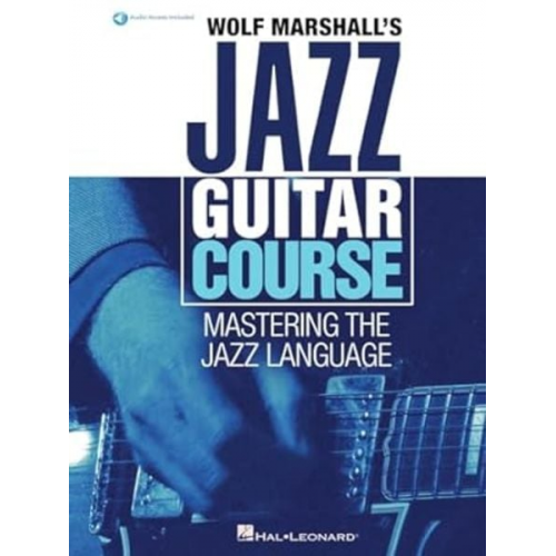 Wolf Marshall - Wolf Marshall's Jazz Guitar Course: Mastering the Jazz Language - Book with Over 600 Audio Tracks