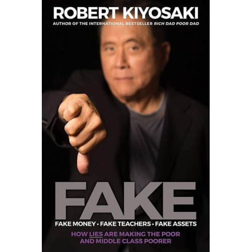 Robert Kiyosaki - Fake