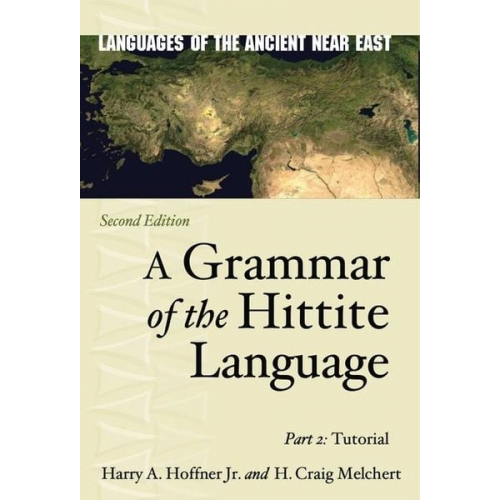 H. Craig Melchert Harry A. Hoffner Jr. - A Grammar of the Hittite Language