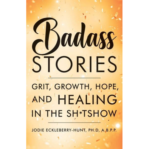 Jodie Eckleberry-Hunt - Badass Stories