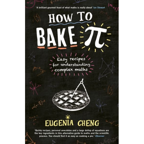 Eugenia Cheng - How to Bake Pi