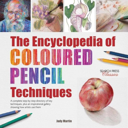 Judy Martin - The Encyclopedia of Coloured Pencil Techniques