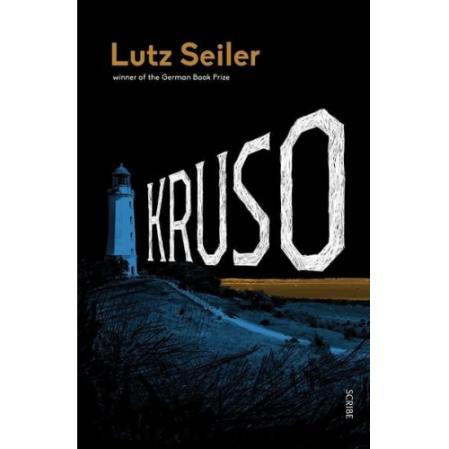 Lutz Seiler - Seiler, L: Kruso